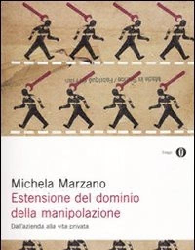 Estensione Del Dominio Della Manipolazione<br>Dalla Azienda Alla Vita Privata