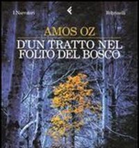 D"un Tratto Nel Folto Del Bosco