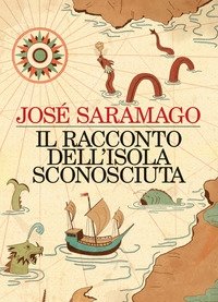 Il Racconto Dell"isola Sconosciuta