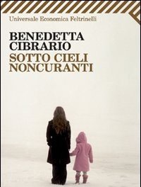 Sotto Cieli Noncuranti