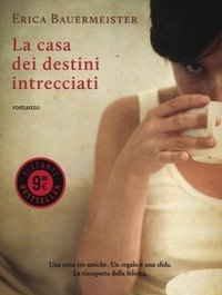 La Casa Dei Destini Intrecciati