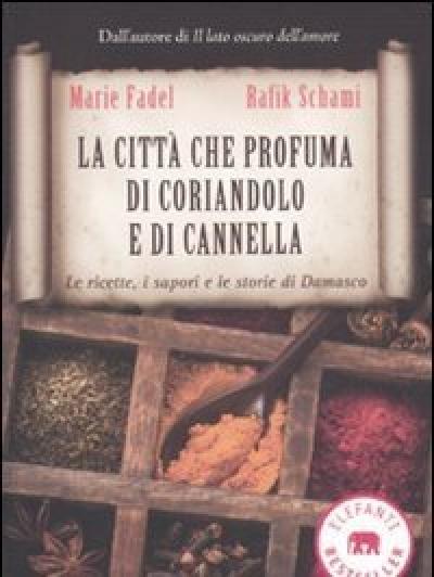 La Città Che Profuma Di Coriandolo E Cannella