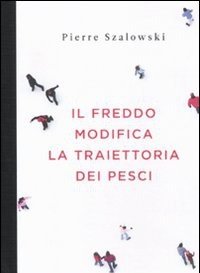 Il Freddo Modifica La Traiettoria Dei Pesci