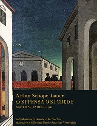 O Si Pensa O Si Crede<br>Scritti Sulla Religione