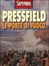 Le Porte Di Fuoco<br>L"epico Romanzo Della Battaglia Delle Termopili