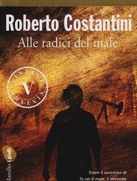 Alle Radici Del Male
