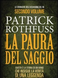La Paura Del Saggio<br>Le Cronache Dell"assasino Del Re<br>Vol<br>2