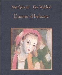 L" Uomo Al Balcone<br>Romanzo Su Un Crimine