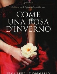 Come Una Rosa D"inverno