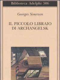 Il Piccolo Libraio Di Archangelsk