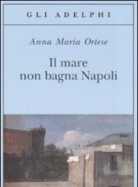 Il Mare Non Bagna Napoli