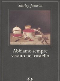 Abbiamo Sempre Vissuto Nel Castello