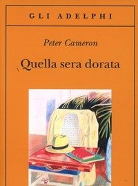 Quella Sera Dorata