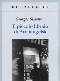 Il Piccolo Libraio Di Archangelsk