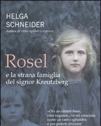 Rosel E La Strana Famiglia Del Signor Kreutzberg