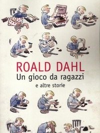 Un Gioco Da Ragazzi E Altre Storie