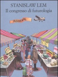 Il Congresso Di Futurologia