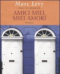 Amici Miei, Miei Amori