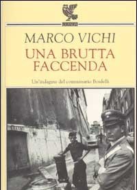 Una Brutta Faccenda<br>Un"indagine Del Commissario Bordelli