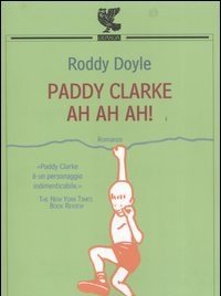 Paddy Clarke Ah Ah Ah!